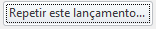 repetir este lançamento.PNG